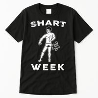 Shart Week Funny Novelty Shark Tall T-Shirt