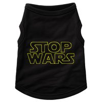 Stop Wars Funny Doggie Tank