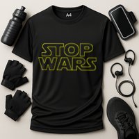 Stop Wars Funny Performance Shirt