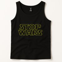 Stop Wars Funny Tank Top