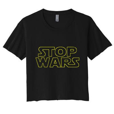 Stop Wars Funny Crop Top