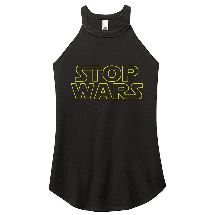 Stop Wars Funny Women's Perfect Tri Rocker Tank