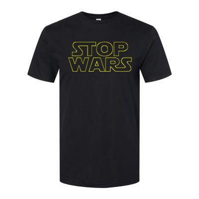 Stop Wars Funny Softstyle® CVC T-Shirt