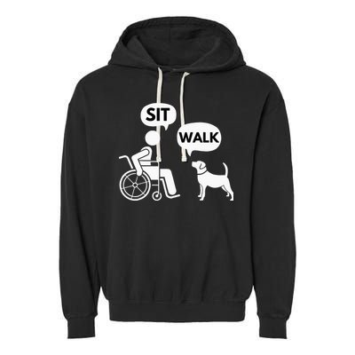 Sit Walk Funny Disabled Wheelchair User & Pet Dog Garment-Dyed Fleece Hoodie