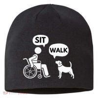 Sit Walk Funny Disabled Wheelchair User & Pet Dog Sustainable Beanie