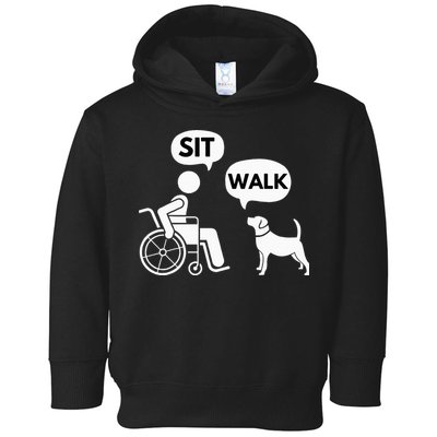 Sit Walk Funny Disabled Wheelchair User & Pet Dog Toddler Hoodie