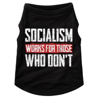 Socialism Works For Those Who Dont Funny Anti Socialism Doggie Tank