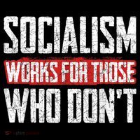 Socialism Works For Those Who Dont Funny Anti Socialism Flatbill Hat