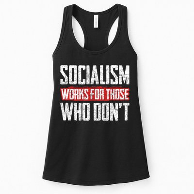 Socialism Works For Those Who Dont Funny Anti Socialism Womens Tank Top