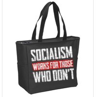 Socialism Works For Those Who Dont Funny Anti Socialism Zip Tote Bag