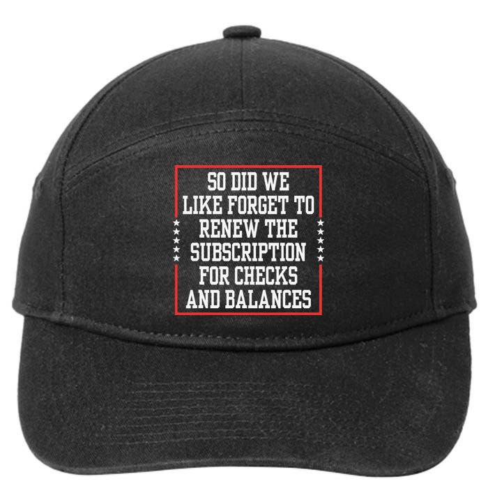 So We Forget To Renew Subscription For Checks Balances 7-Panel Snapback Hat