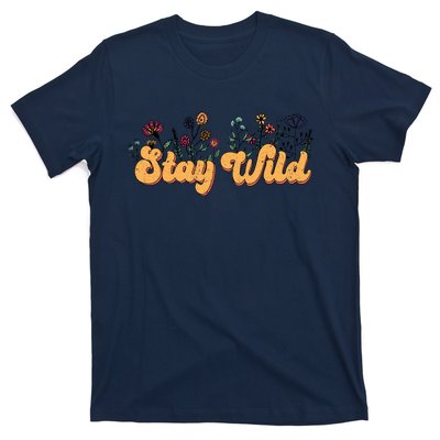 Stay Wild Floral Motivational Slogan Positive Quote T-Shirt