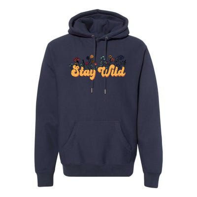 Stay Wild Floral Motivational Slogan Positive Quote Premium Hoodie