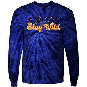 Stay Wild Floral Motivational Slogan Positive Quote Tie-Dye Long Sleeve Shirt