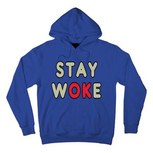 Stay Woke Gift Hoodie