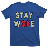 Stay Woke Gift T-Shirt