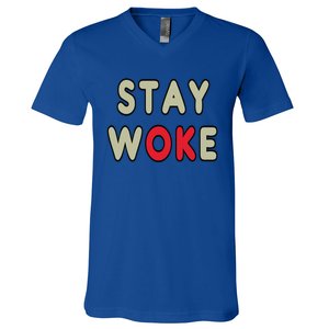 Stay Woke Gift V-Neck T-Shirt