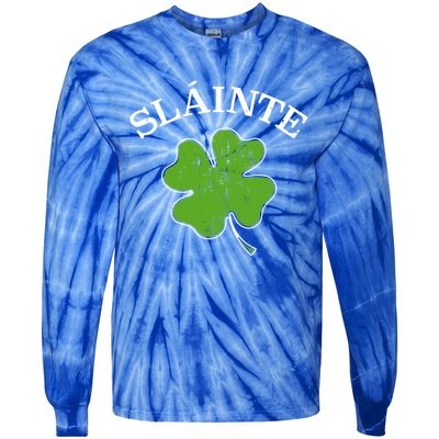 Slainte With Green Shamrock Clover For St Patricks Day Gift Tie-Dye Long Sleeve Shirt