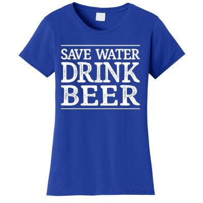 Save Water Gift Beer Gift Vintage Style Gift Women's T-Shirt