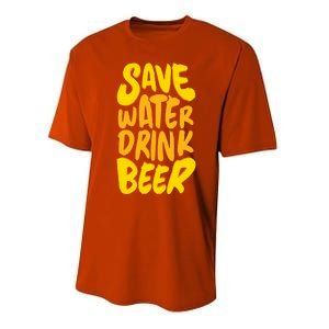 Save Water Gift Beer Gift Father's Day Pils Saying Gift Performance Sprint T-Shirt