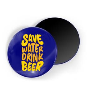 Save Water Gift Beer Gift Father's Day Pils Saying Gift Magnet