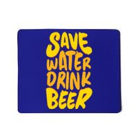 Save Water Gift Beer Gift Father's Day Pils Saying Gift Mousepad