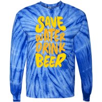 Save Water Gift Beer Gift Father's Day Pils Saying Gift Tie-Dye Long Sleeve Shirt