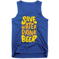 Save Water Gift Beer Gift Father's Day Pils Saying Gift Tank Top