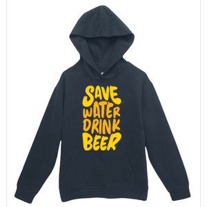 Save Water Gift Beer Gift Father's Day Pils Saying Gift Urban Pullover Hoodie