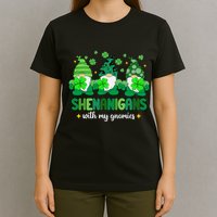 Shenanigans With Gnomies St Patrick Day T-Shirt