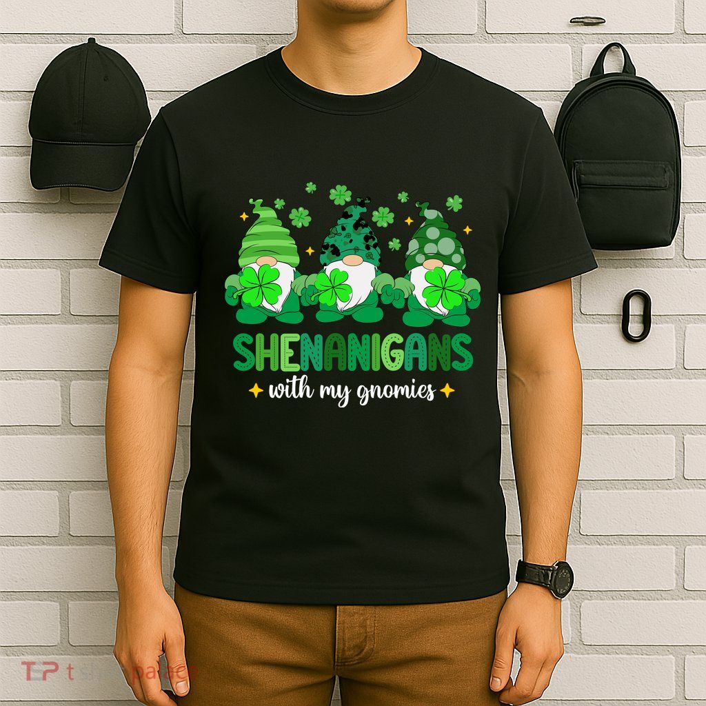 Shenanigans With Gnomies St Patrick Day T-Shirt