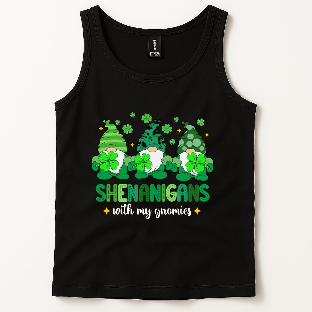 Shenanigans With Gnomies St Patrick Day Tank Top