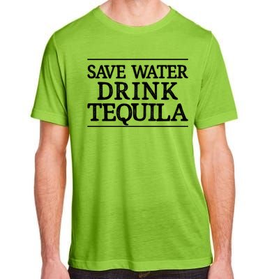 Save Water Gift Tequila Gift Vintage Style Gift Cute Gift Adult ChromaSoft Performance T-Shirt