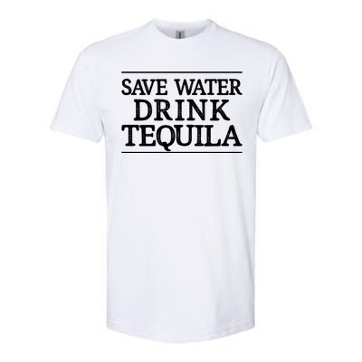 Save Water Gift Tequila Gift Vintage Style Gift Cute Gift Softstyle CVC T-Shirt