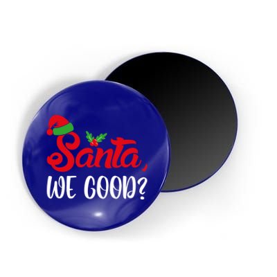 Santa We Good Funny Naughty Or Nice List Christmas Season Cute Gift Magnet