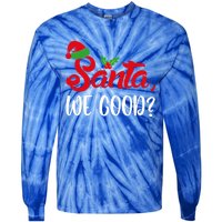 Santa We Good Funny Naughty Or Nice List Christmas Season Cute Gift Tie-Dye Long Sleeve Shirt