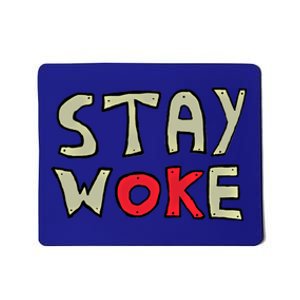 Stay Woke Gift Mousepad