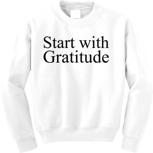 Start With Gratitude Kids Sweatshirt