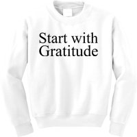 Start With Gratitude Kids Sweatshirt