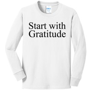 Start With Gratitude Kids Long Sleeve Shirt