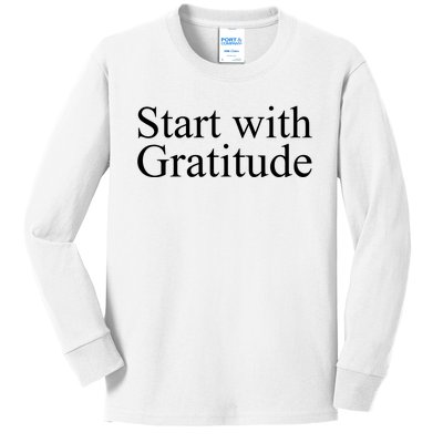 Start With Gratitude Kids Long Sleeve Shirt