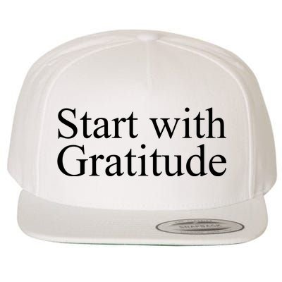 Start With Gratitude Wool Snapback Cap