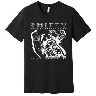 Smitty Werbenjagermanjensen He Was Number One Premium T-Shirt