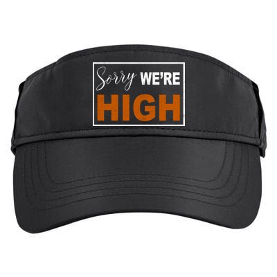 Sorry Were High Adult Drive Performance Visor