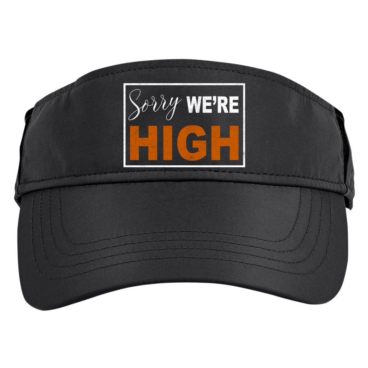 Sorry Were High Adult Drive Performance Visor