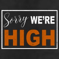Sorry Were High 25L Jumbo Tote
