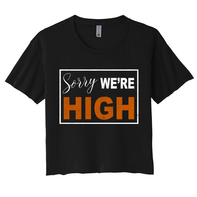 Sorry Were High Crop Top