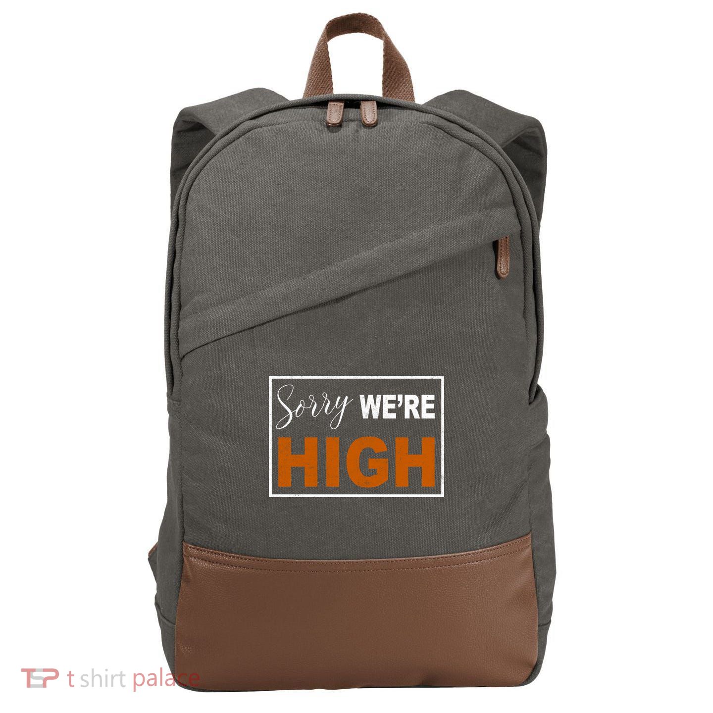 Sorry Were High Cotton Canvas Backpack