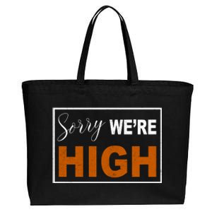 Sorry Were High Cotton Canvas Jumbo Tote