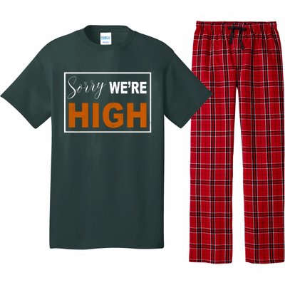 Sorry Were High Pajama Set